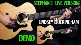 Video thumbnail of "how to play "Stephanie" on acoustic guitar "live version" by Lindsey Buckingham | demo"