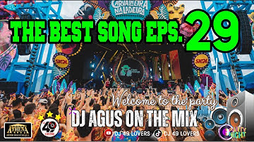 DJ AGUS TERBARU THE BEST SONG PART 29 SOUND FYP TIKTOK