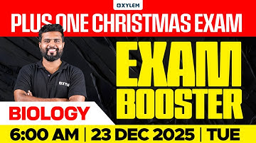 Plus One Christmas Exam Biology - Exam Booster | Xylem Plus One