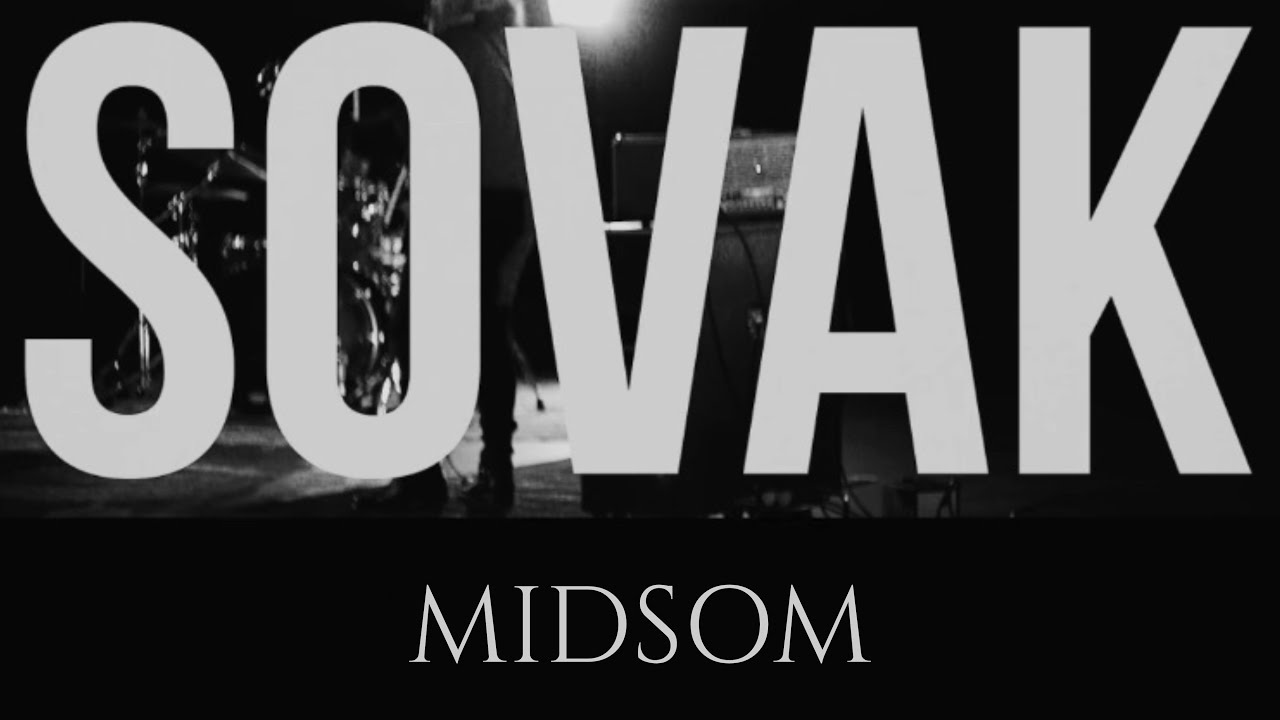 Sovak - Midsom (Official Music Video)