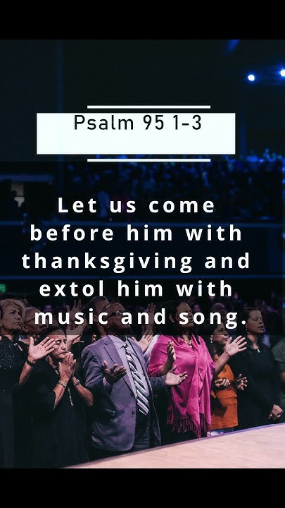 psalm-95-1-3-shorts-youtube
