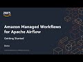 Amazon Managed Workflows for Apache Airflow: Getting Started