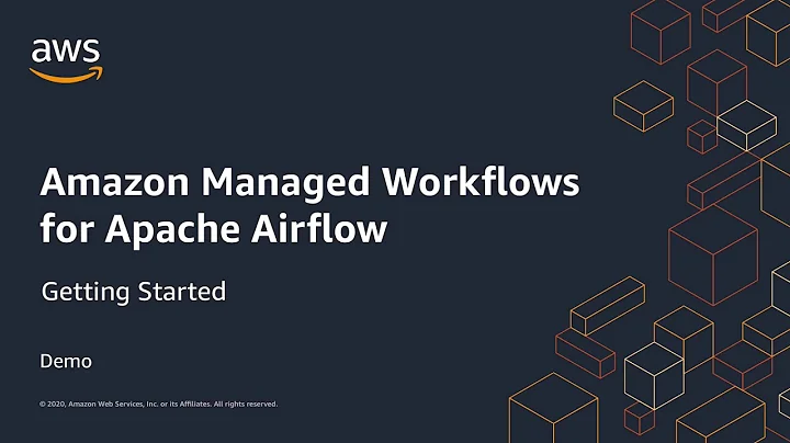 Amazon Managed Workflows for Apache Airflow: Getting Started