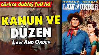 Kanun ve Düzen - 1953 (Law And Order) Kovboy Filmi | Full Film - Full HD