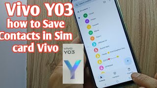 vivo y03 contact setting | how to save contact in sim card vivo y03