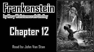 Audiobook: Frankenstein by Shelley, Chapter 12