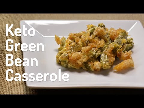 Easy Keto Green Bean Casserole (7 net carbs) | Keto Comfort Food + Keto Thanksgiving Recipe
