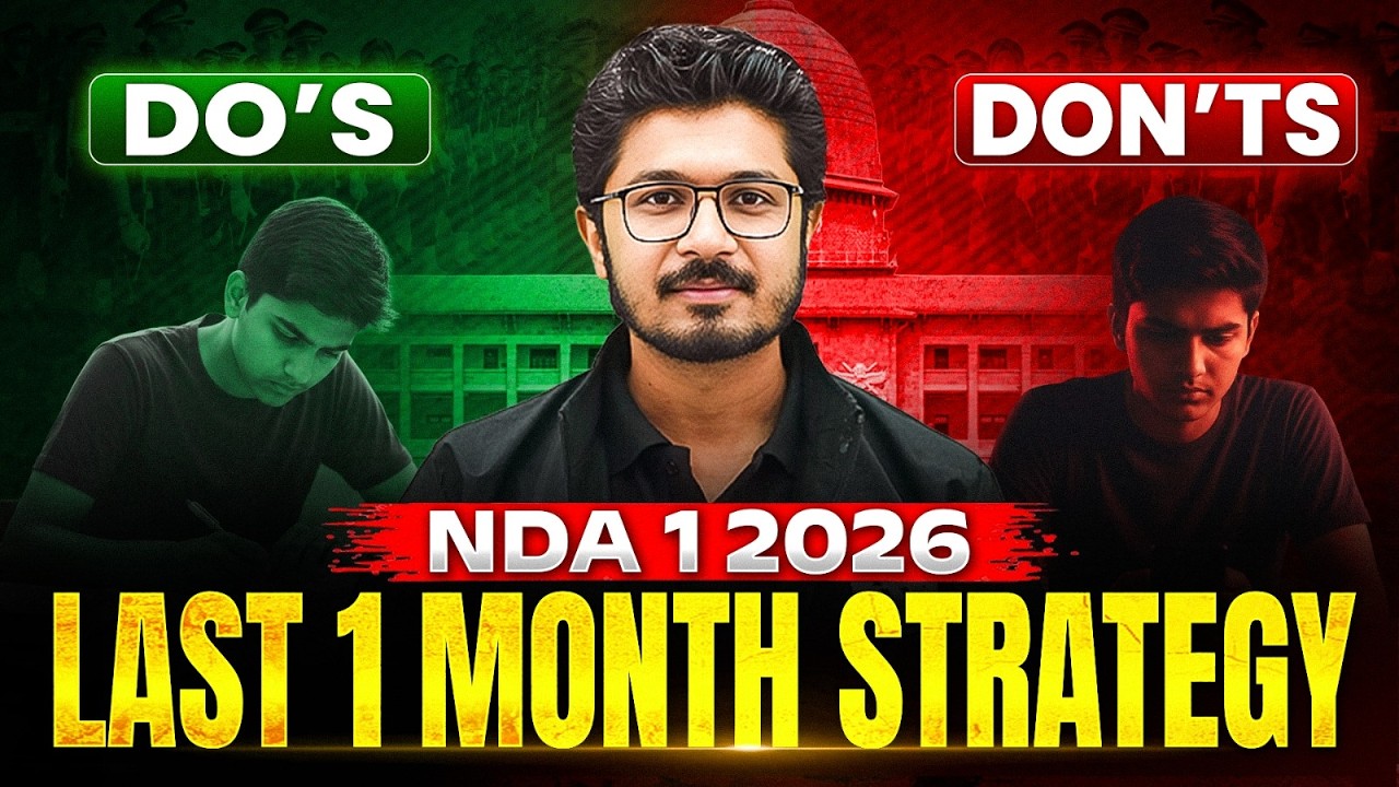 NDA 1 2026 : Last 1 Month NDA Strategy 🔥 Do’s ✅ & Don’ts ❌ Before NDA 2026 Exam | NDA Preparation