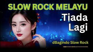 🎸Tiada Lagi – dBagindo Slow Rock Melayu | Paling Menyentuh Jiwa | era 80/90 an kembali Lagi