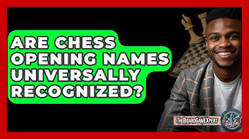 Are Chess Opening Names Universally Recognized? - The Board Game Xpert
