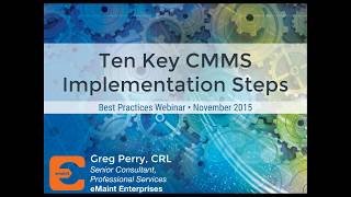 Best Practices Webinar  Ten Key CMMS Implementation Steps