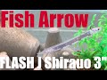フィッシュアロー フラッシュJシラウオ3" 水中アクション映像/Fish Arrow FLASH J Shirauo3" underwater footage
