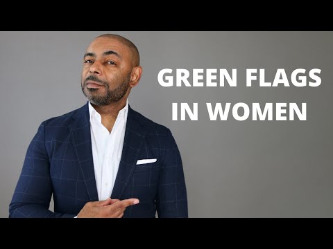 10 Green Flags IS Woman Is For You