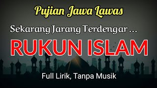 RUKUN ISLAM.. Pujian Jawa Sebeĺum Sholat | Pujian Setelah Adzan