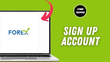 How to Sign Up Forex Trading Account