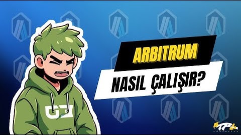 Arbitrum Gerçekten Nasıl Çalışıyor? Ethereum’un Hızlandırıcı Teknolojisi! Modül 2-2