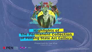 Permanent collection of our Penang State Art Gallery (PSAG) Feat. Lee Khai