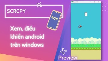 Hướng Dẫn Cách Tải và Cài Đặt Scrcpy - Hiển Thị và Điều Khiển Thiết Bị Android Trên Máy Tính
