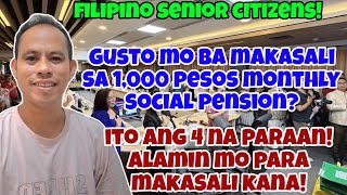 ✅️senior Citizens! Gusto Mo Makasali Sa 1k Monthly Social Pension? Ito Ang 4 Na Paraan Para Makasali
