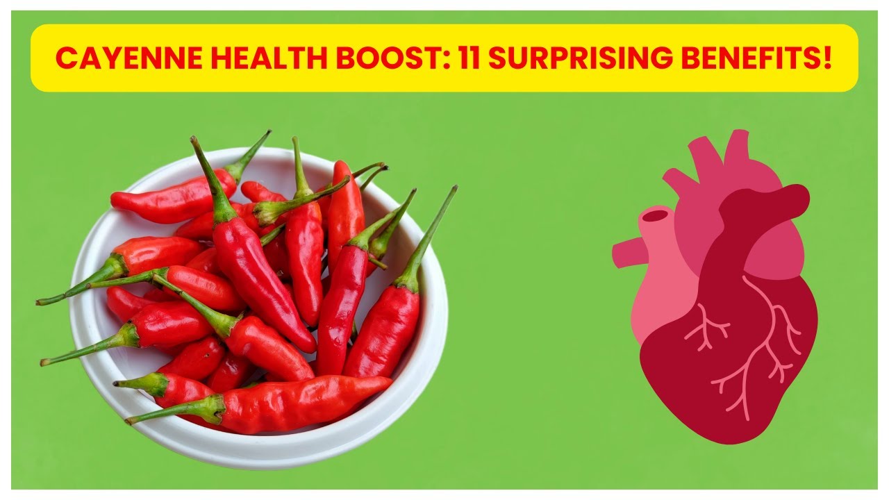 Unlocking the Power of Cayenne Pepper 11 Health Benefits You Need to Know! YouTube