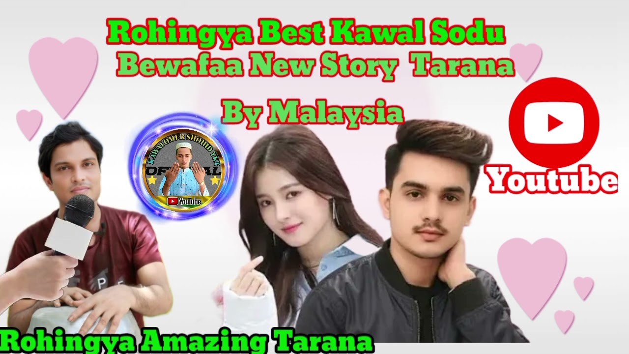 Rohingya Best Singer Kawal Sodu New Tarana Bewafaa Love Story  Tarana Subscribe Channel Share Video.