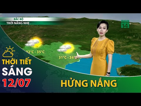 Video Thời tiết hôm nay 12/07/2022:Bắc Bộ mưa giảm trời hửng... - youtube