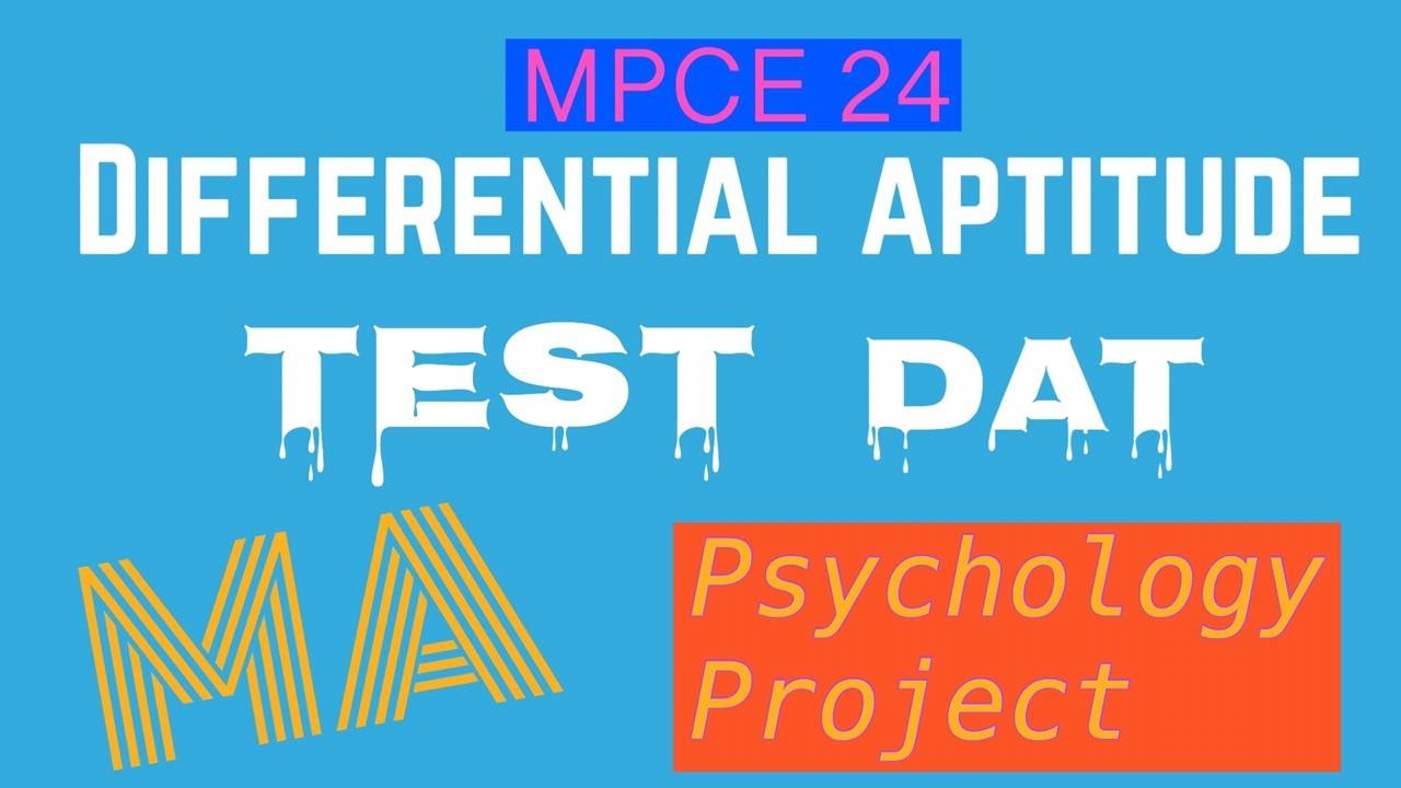 mpce-24-differential-aptitude-test-dat-ma-psychology-project-youtube