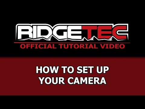 RidgeTec Tutorial - How To Set Up Your Camera