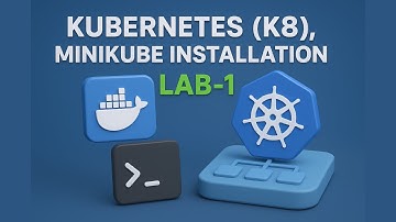 Kubernetes (K8s) & Minikube Installation Step by Step | LAB-1 | Docker, Kubectl, Cluster Setup