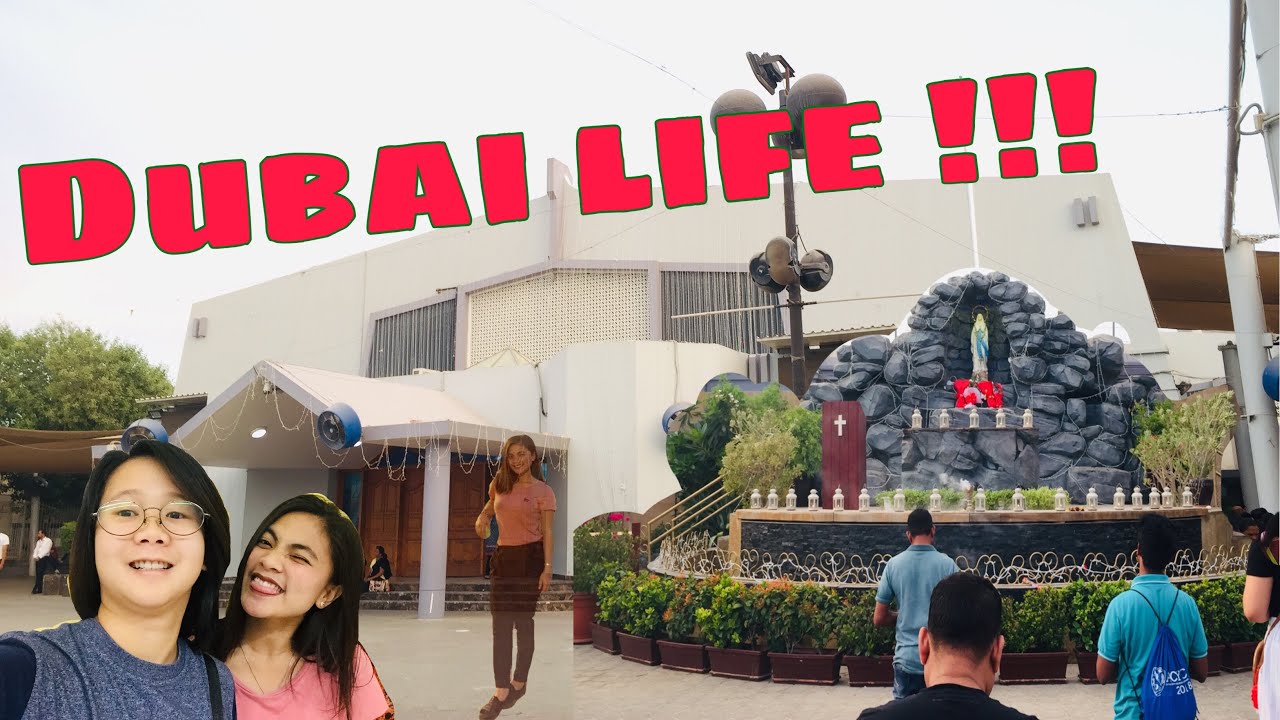 OUD METHA CATHOLIC CHURCH DUBAI Hanz and May YouTube