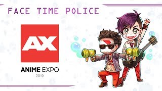 Ax 2019 - 2Nd Show Added - Face Time Police