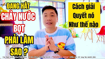 Video ngắn nói về đang hát mà nước bọt trong miệng cứ tiết ra làm cho mình khó hát
