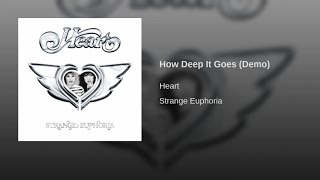 03. How Deep It Goes (Demo) - Heart