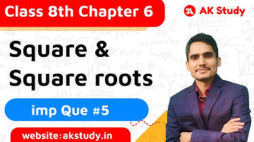 class 8 chapter 6 Square and Square roots by @Ak_Study | AK Yadav
