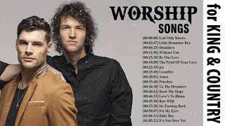Best Worship Songs Of for KING COUNTRY - for KING COUNTRY Full Album Praise and Worship Music
