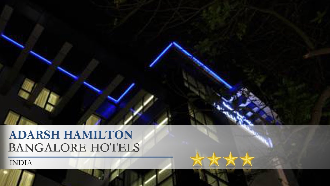 Adarsh Hamilton Bangalore Hotels, India YouTube