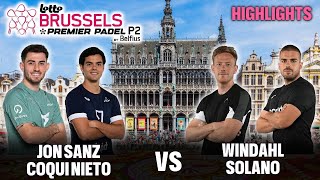 Premier Padel Bruselas P2 Jon Sanz y Coqui Nieto vs Windahl y Solano | Highlights