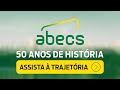 Abecs 50 Anos