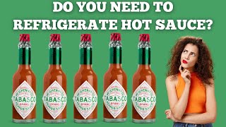 Celebrity Do You Need to Refrigerate Hot Sauce? Profile