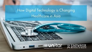 How Digital Technology is Changing Healthcare in Asia
