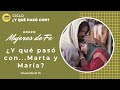 Y qué paso con... Marta y María? Viviendo la fe.