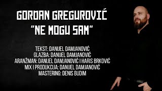 Gordan Gregurović - Ne mogu sam