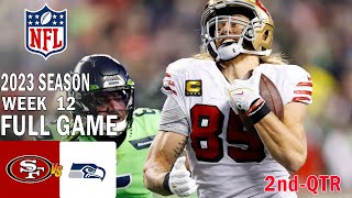 San Francisco 49ers vs Seattle Seahawks FULL GAME 2nd 11\/23\/23 Week 12 | NFL Highlights Today