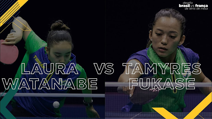 Laura Watanabe vs Tamyres Fukase | Desafio Brasil vs França de Tênis de Mesa