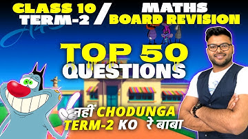 Top 50 Questions Term 2 I Super Revision Class 10 Term 2 I  Class 10 I Class 10 Maths I Ashish Sir