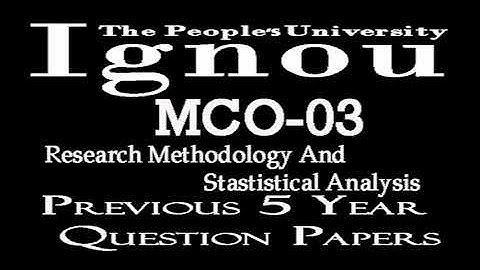 MCO-03 (Research Methodology and Statistical Analysis) Previous 5 Year Question Papers of June