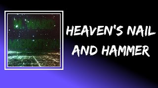 Video thumbnail of "M. Ward - Heaven’s Nail and Hammer (Lyrics)"