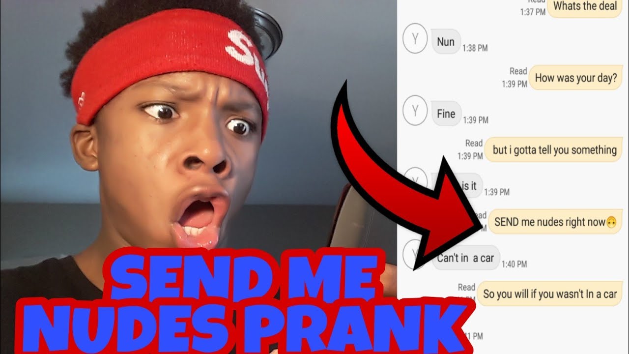 ""SEND ME NUDES""💦🍆PRANK ON MY EX GIRLFRIEND!!💦 - YouTube