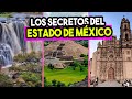 ESTADO DE MÉXICO Estos son sus 10 ASOMBROSOS Pueblos Mágicos 😍👌🏼 CON las 3 B