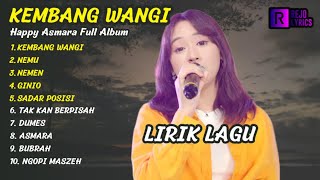 Happy Asmara - Kembang Wangi | Full Album Happy Asmara | Album Lirik Lagu Koplo Terbaru Tanpa Iklan